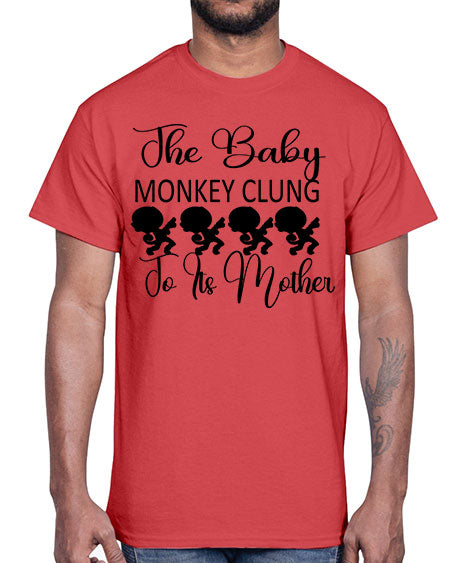 The baby monkey clung to - monkey- Cotton Tee