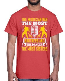The musician has the most brothers and the dancer the most sisters 41#- dance2- Cotton Tee