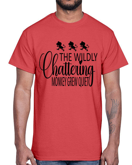The wildly chattering monkey grew - monkey- Cotton Tee