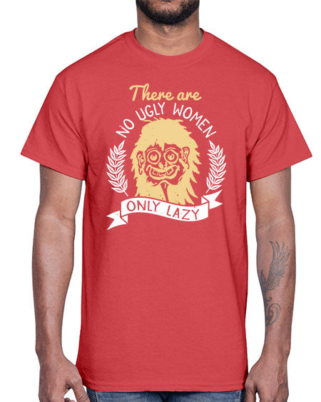 There are no ugly women only lazy Style 179#-makeup Cotton Tee