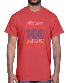 ThirdGrade survived one hundred days of me 981#- one hundred days- Cotton Tee