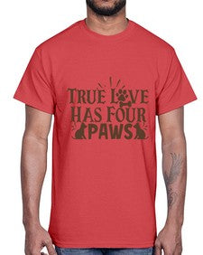 True Love Has Four Paws Style 24#- cats- Cotton Tee