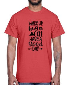 Wake Up Hug A Cat Style 108#- cats- Cotton Tee