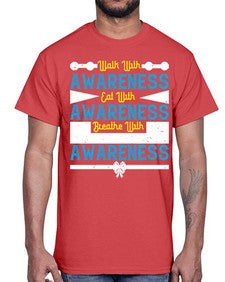 Walk with awareness Eat with awareness Breathe with awareness Style 9#- Self awareness- Cotton Tee