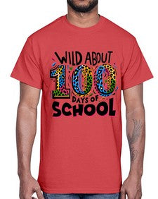 Wild about one hundred days 1011#- one hundred days- Cotton Tee