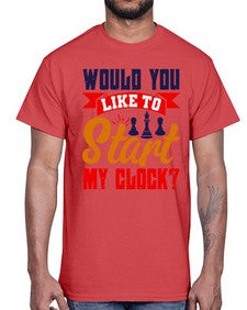 Would you like to start my clock 167#- chess- Cotton Tee