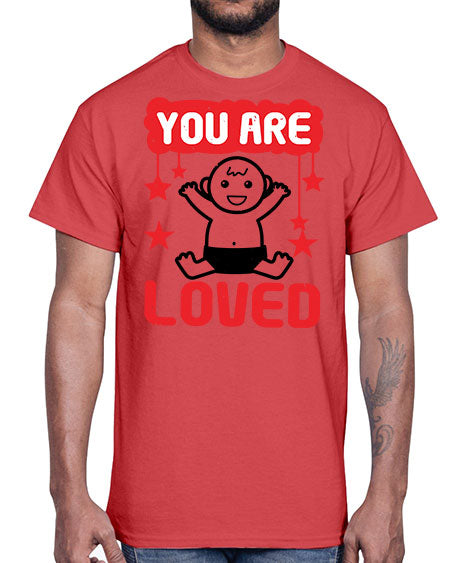 You are loved Style 241#- baby shower- Cotton Tee
