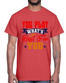 You play whats best for you 172#- chess- Cotton Tee