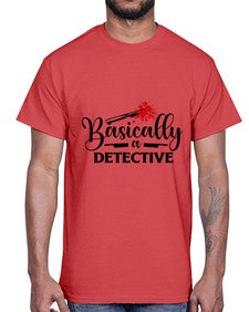 basically a detective 248#- true crime- Cotton Tee