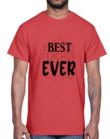 best teacher ever Style 79#- teacher- Cotton Tee