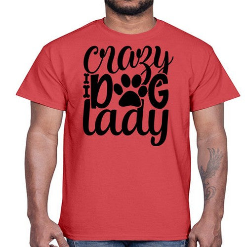 crazy dog lady Style 122#- dogs- Cotton Tee