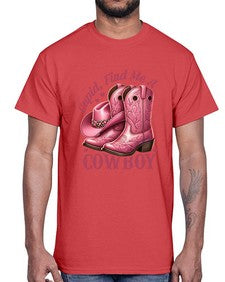 cupid find me a cowboy western 359#- western- Cotton Tee