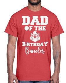 dad of the birthday bowler 321#- bowling- Cotton Tee