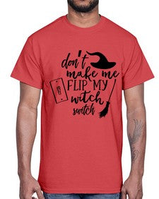 dont make me flip my witch switch 44#- witch- Cotton Tee