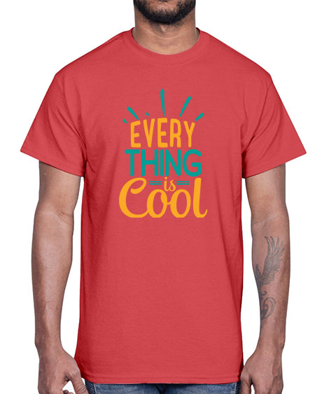 every thing is cool Style 105#- summer- Cotton Tee