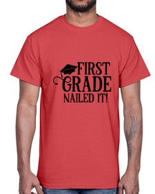 first grade nailed it 151#- first grade- Cotton Tee