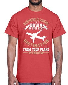 happiness is looking down on your next destination  17#- airplane- Cotton Tee