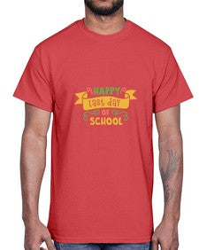 happy last day school 243#- general school- Cotton Tee