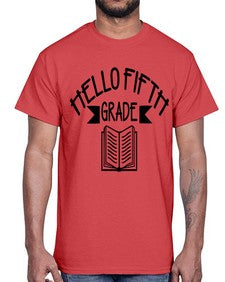 hello fifth grade 263#- fifth grade- Cotton Tee