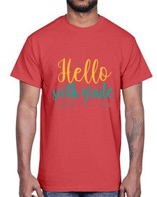hello sixth grade 335#- sixth grade- Cotton Tee