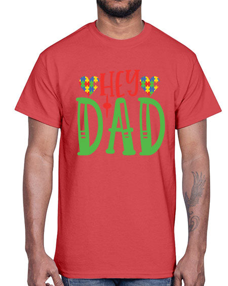hey dad Style 14#- autism- Cotton Tee