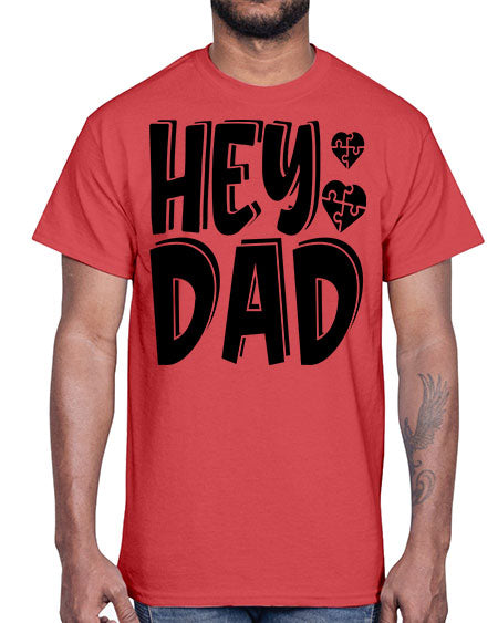 hey dad Style 15#- autism- Cotton Tee