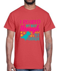 i roared my way through first grade 374#- first grade- Cotton Tee