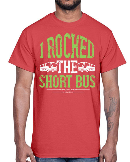 i rocked the short bus Style 920#- Bus Driver- Cotton Tee