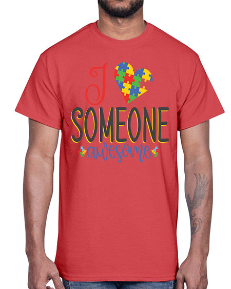 i someone awesome Style 25#- autism- Cotton Tee