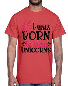 i was born to ride unicorn 196#- unicorn- Cotton Tee