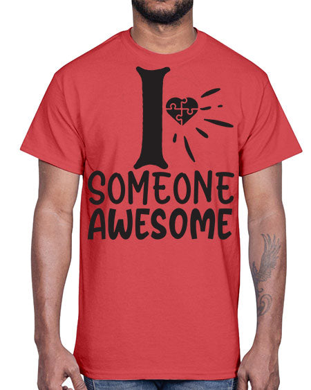 if someone awesome Style 26#- autism- Cotton Tee