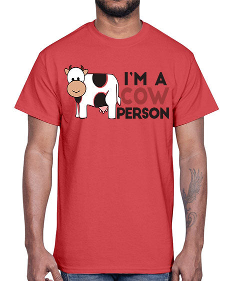 im a cow person- cow- Cotton Tee