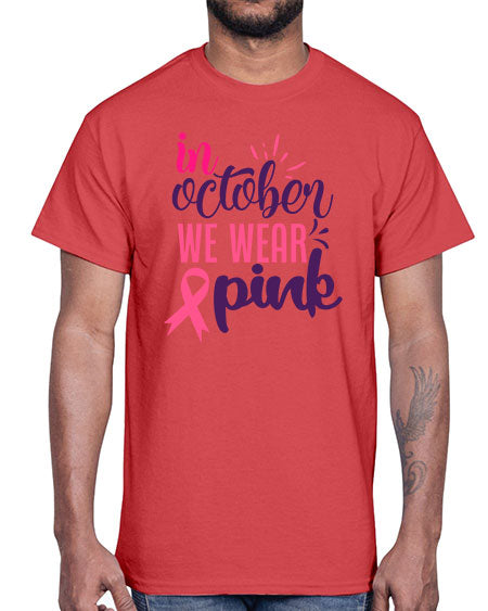 in october we wear pink Style 9#- breast cancer- Cotton Tee