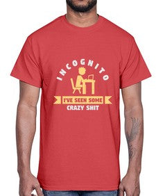 incognito ive seen some crazy shit 31#- computer- Cotton Tee