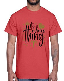 its a Aries thing 261#- aries- Cotton Tee
