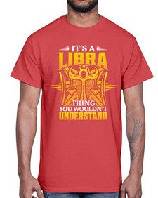its a Libra thinggraphic 268#- libra- Cotton Tee
