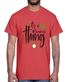 its a Taurus thing 273#- taurus- Cotton Tee