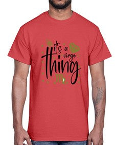 its a Virgo thing 274#- virgo- Cotton Tee