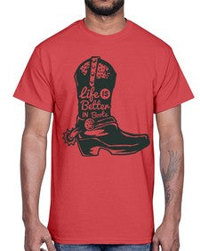 life is better in boots 730#- western- Cotton Tee
