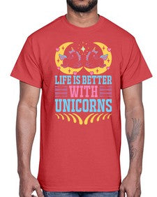 life is better with unicorns 254#- unicorn- Cotton Tee