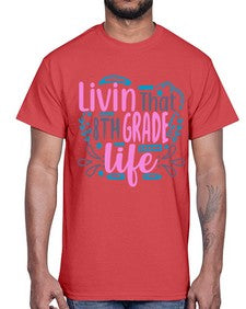 livin that eighth garde life 492#- eighth grade- Cotton Tee