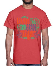livin that third garde life 507#- third grade- Cotton Tee