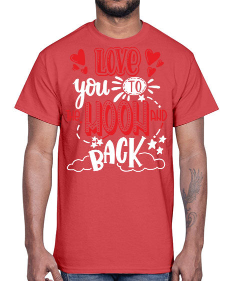 love you to the moon and back 4#- moon- Cotton Tee