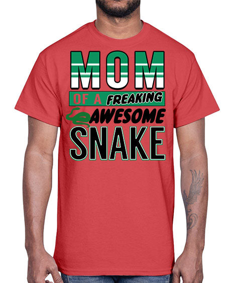 mom of a freaking awesome snake- snake- Cotton Tee