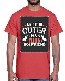 my cat is cuter than your boyfriend Style 71#- cats- Cotton Tee