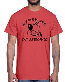 my puns are catAstrophic- cats- Cotton Tee