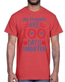 my students are days smarter 543#- one hundred days- Cotton Tee