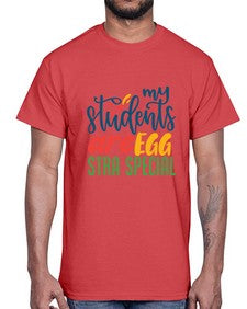 my students are egg strA special Style 295#- teacher- Cotton Tee