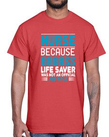 nurse because badass Style 1148#- nurse- Cotton Tee