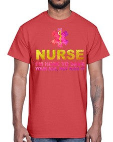 nurse i am here to 1157#- nurse- Cotton Tee